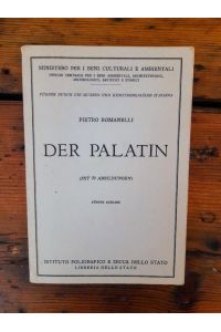 Der Palatin  - Band 45 aus der Reihe: Führer durch die Museen und Kunstdenkmöler Italiens