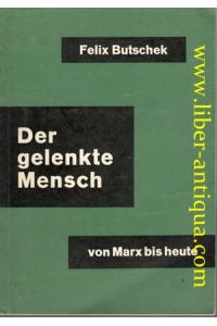 Der gelenkte Mensch von Marx bis heute