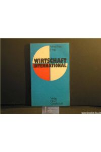 Wirtschaft international.   - Hamburger Wirtschaftstage d. Friedrich-Ebert-Stiftung 1978.  (Hrsg.), Reihe Weltwirtschaft