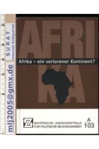 Afrika - ein verlorener Kontinent?  - Autorengemeinschaft.