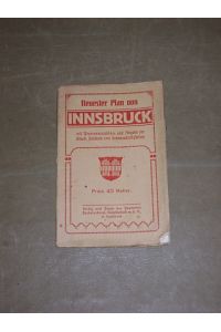 Neuester Plan von Innsbruck (um 1900)  - mit Straßenverzeichnis und Angabe der öffentlichen Gebäude und Sehenswürdigkeiten,