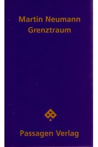 Grenztraum  - Passagen Literatur.