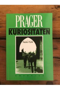 Prager Kuriositäten  - oder Die Rückkehr nach Prag, Deutsche Übersetzung: Wolf B. Oerter,