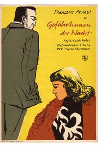 Gefährtinnen der Nacht. Ein französischer Film. Darsteller: Francoise Arnoul. [Filmplakat].   - Gestaltung von Werner Klemke.
