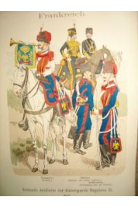Frankreich: Reitende Artillerei der Kaisergarde Napoleon III. 1857.   - (Uniformenkunde Bd. VI, Nr. 59).