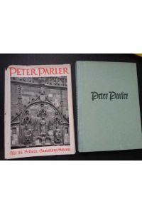 Peter Parler - der Baukünstler und Bildhauer