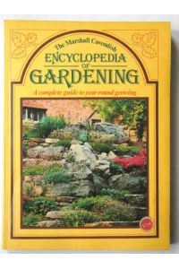 The Marshall Cavendish Encyclopedia of Gardening  - - A complete guide to year-round growing;