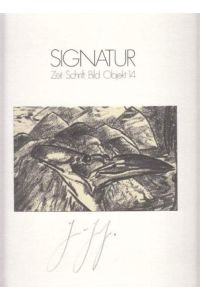 Signatur. Zeit. Schrift. Bild. Objekt 14. Nummeriertes und signiertes Exemplar von Günter Grass.