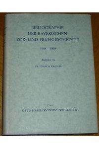 Bibliographie der Bayerischen Frühgeschichte 1884 - 1959.
