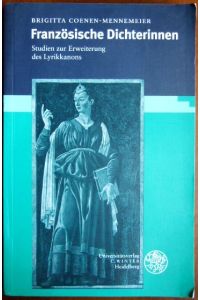 Französische Dichterinnen.   - Studien zur Erweiterung des Lyrikkanons.