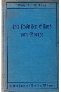 Die schönsten Essays von Goethe