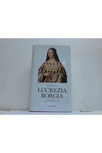 Lucrezia Borgia. Fluch und Befreiung