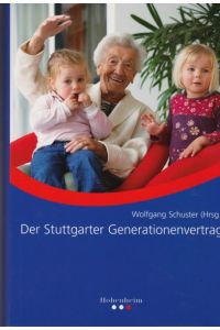 Der Stuttgarter Generationenvertrag.