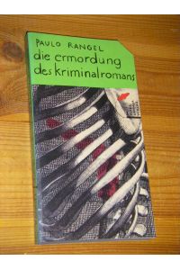 Die Ermordung des Kriminalromans. Roman