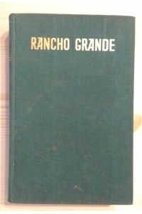 Rancho Grande.   - Zwei Jahre im Nebelwald der Anden.