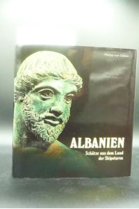 Albanien Schätze aus dem Land der Skipetaren