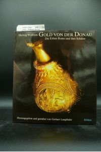 Gold von der Donau Die Erben Roms und ihre Schätze