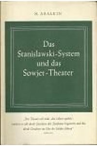 Das Stanislawski-System und das Sowjet-Theater. (Regiearbeit)
