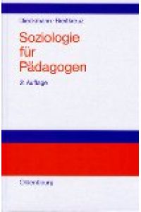 Soziologie für Pädagogen.   - von und Gerhard Breitkreuz