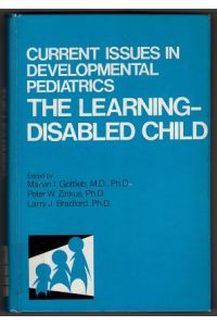 Current Issues in Developmental Pediatrics : The Learning Disabled Child.