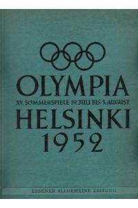 Olympia Helsinki 1952, XV. Sommerspiele 19. Juli Bis 3. August (Essener Allgemeine Zeitung).