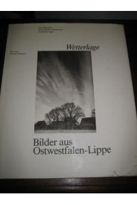 Wetterlage. Bilder aus Ostwestfalen-Lippe.   - Vorwort  Werner Höcker.