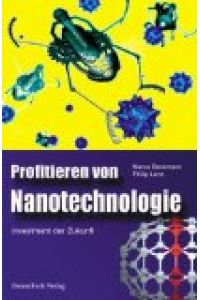 Profitieren von Nanotechnologie : Investment der Zukunft.   - Philip Lenz