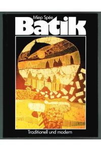 Batik:  - Traditionell und modern. -