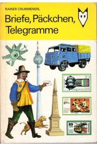 Briefe, Päckchen, Telegramme.   - Illustrationen von Ingolf Neumann.