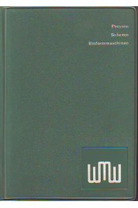 Werkzeugmaschinen für spanlose Formung: Pressen, Scheren, Umformmaschinen. Ausgabe 1967.   - (sehr seltener DDR-Industrie-Katalog).