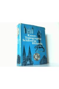 Kunst-Topographie Schleswig-Holstein. Berarbeitet im Landesamt für Denkmalpflege Schleswig-Holstein.   - (Reihe: Kunstdenkmäler des Landes Schleswig-Holstein).
