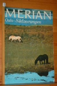 Merian Heft 6 / Jg. 24: Oslo und Südnorwegen.   - Das Monatsheft der Städte und Landschaften.