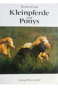 Kleinpferde und Ponys.