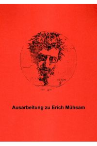 Ausarbeitung zu Erich Mühsam