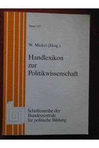 Handlexikon zur Politikwissenschaft (Schriftenreihe der Bundeszentrale für politische Bildung)