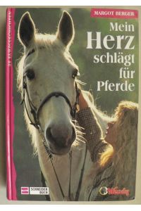 Mein Herz schlägt für Pferde. 28 Kurzgeschichten.