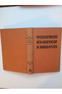 Weltgeschichte der Gegenwart in Dokumenten, Band 3, Hrsg. von Werner Frauendienst