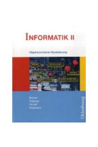 Informatik II. Schülerbuch. Bayern für das G8 in Bayern