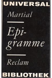 Epigramme.   - Auswahl. Übersetzung, Nachwort und Anmerkungen von Walter Hofmann.