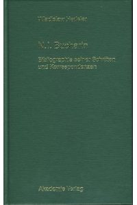 Nikolaj Ivanovic Bucharin. Bibliographie 1912 - 1938.   - Mit einem Anhang: Bucharins Karikaturen und Bucharin in der Karikatur. By Wlasilaw Hedeler.