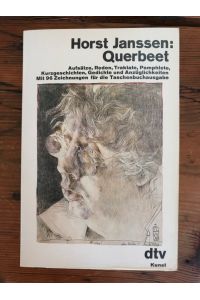 Querbeet: Aufsätze, Reden, Traktate, Pamphlete, Kurzgeschichten, Gedichte und Auzüglichkeiten; mit 96 Zeichnungen für die Taschenbuchausgabe