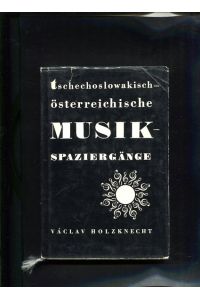 Tschechoslowakisch-österreichische Musikspaziergänge Jana Sigmundová]