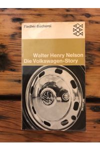 Die Volkswagen Story: Biographie eines Autos