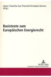 Basistexte zum europäischen Energierecht.