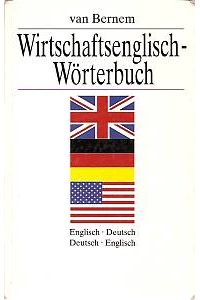 Wirtschaftsenglisch-Wörterbuch. Englisch-Deutsch /Deutsch-Englisch