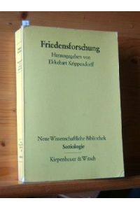 Friedensforschung.   - Hrsg. v., Neue wissenschaftliche Bibliothek , 29