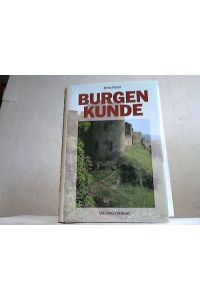 Burgenkunde. Bauwesen und Geschichte der Burgen