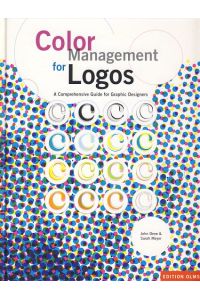 Color Management for Logos. A comprehensive Guide for Graphic Designers.