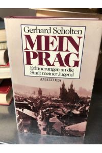 Mein Prag  - Erinnerungen an die Stadt meiner Jugend