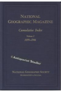 National Geographic Magazine. Cumulative Index. 2 Volumes.   - In engl. Sprache.